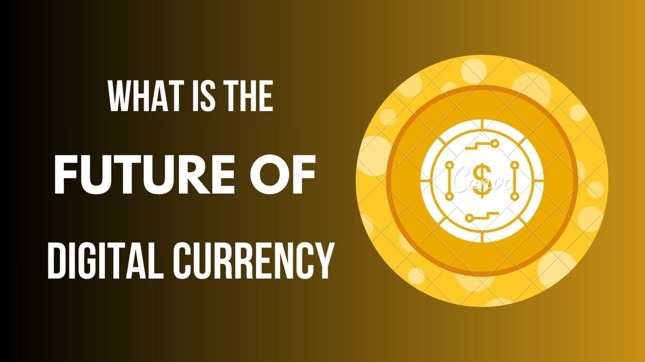 Digital Currency